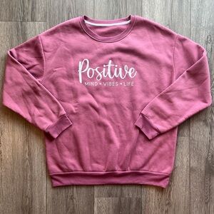 SHEIN Womens Long Sleeve Crewneck Sweatshirt Positive Mind Vibes Life Pink Large